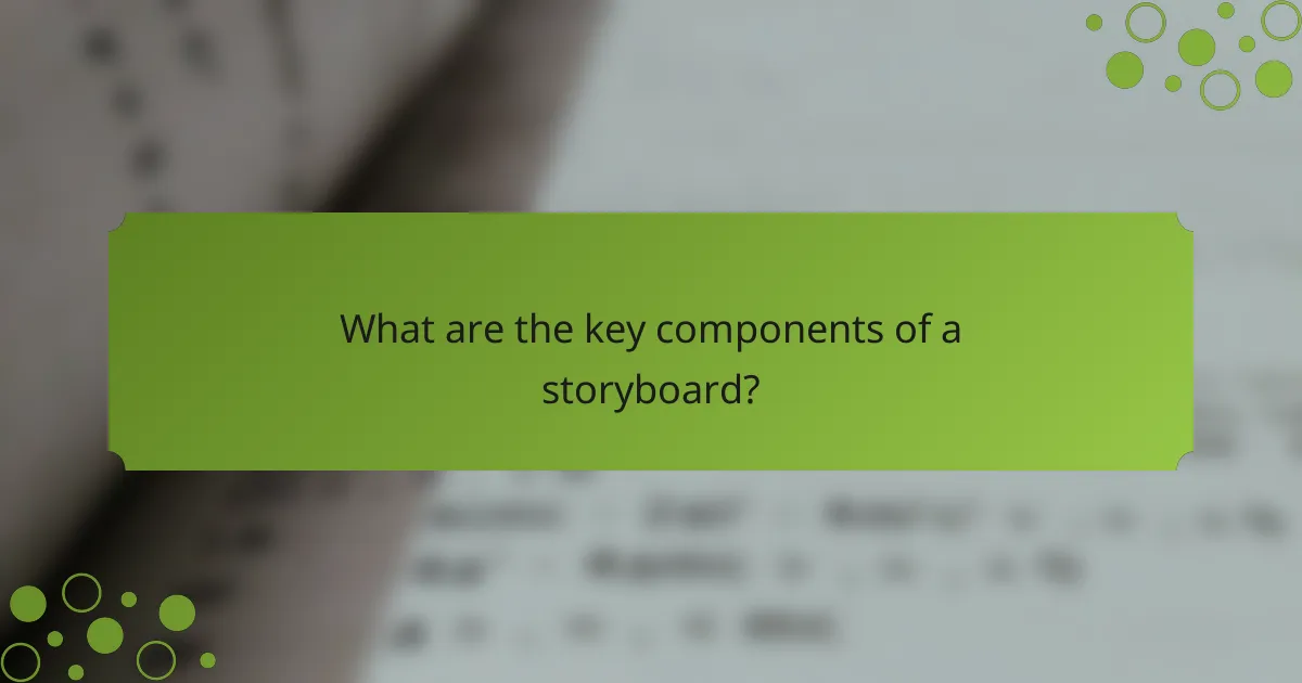 What are the key components of a storyboard?